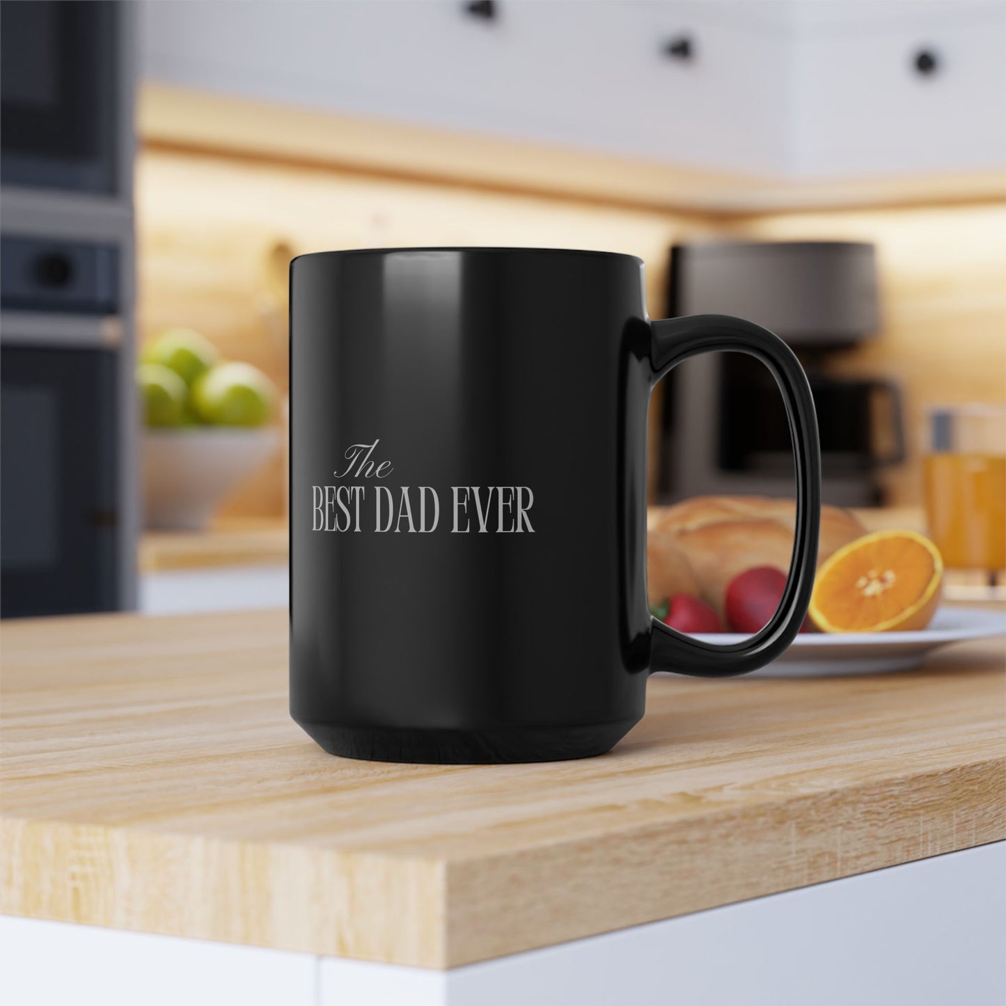 The Best Dad Ever 15oz Black Coffee Mug — Father’s Day Gift