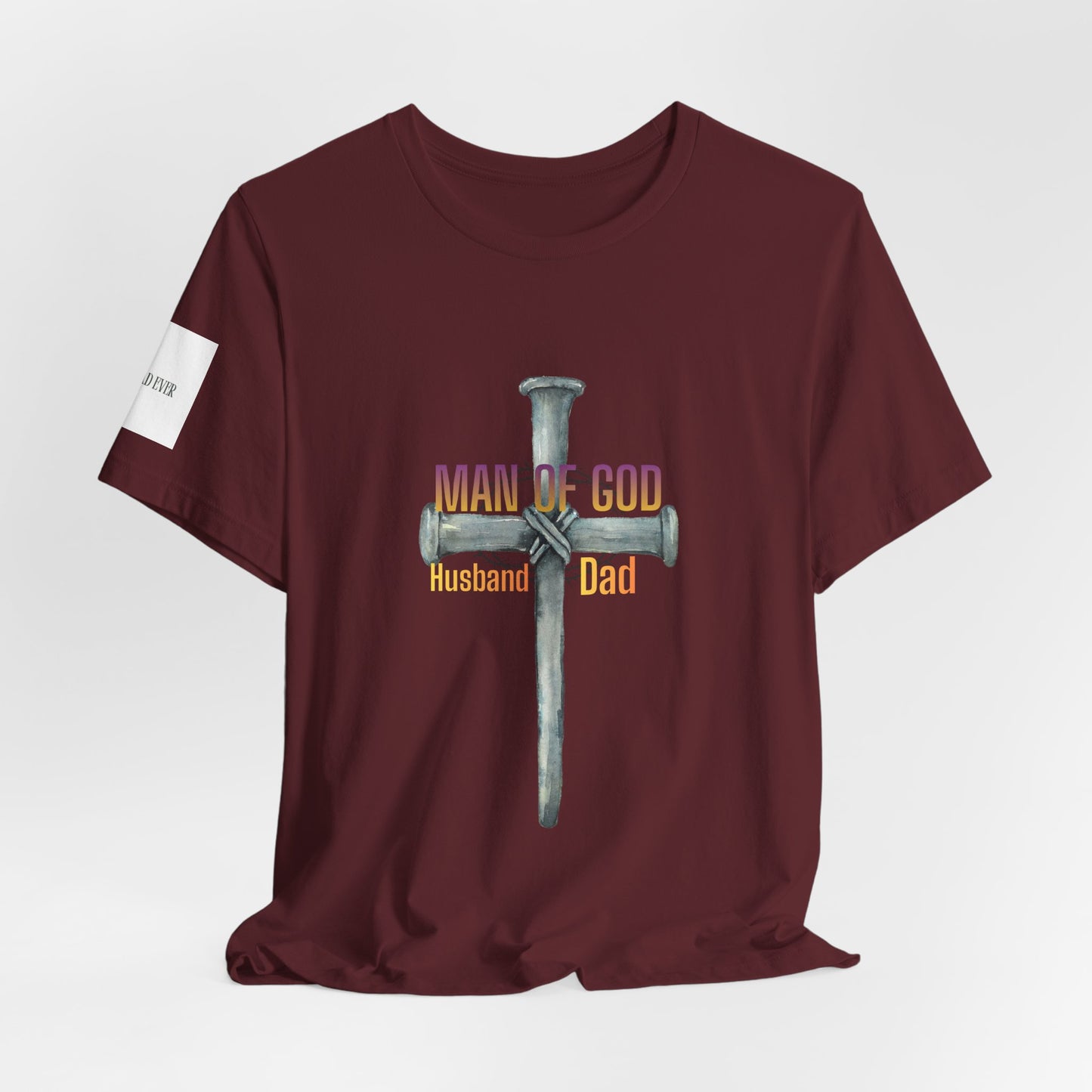 Man of God Cross — "Husband & Dad" Faith Tee