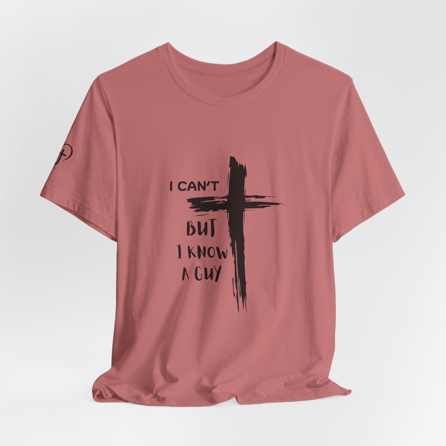 Christian Cross T‑Shirt — "I Can't But I Know A Guy" Faith Tee