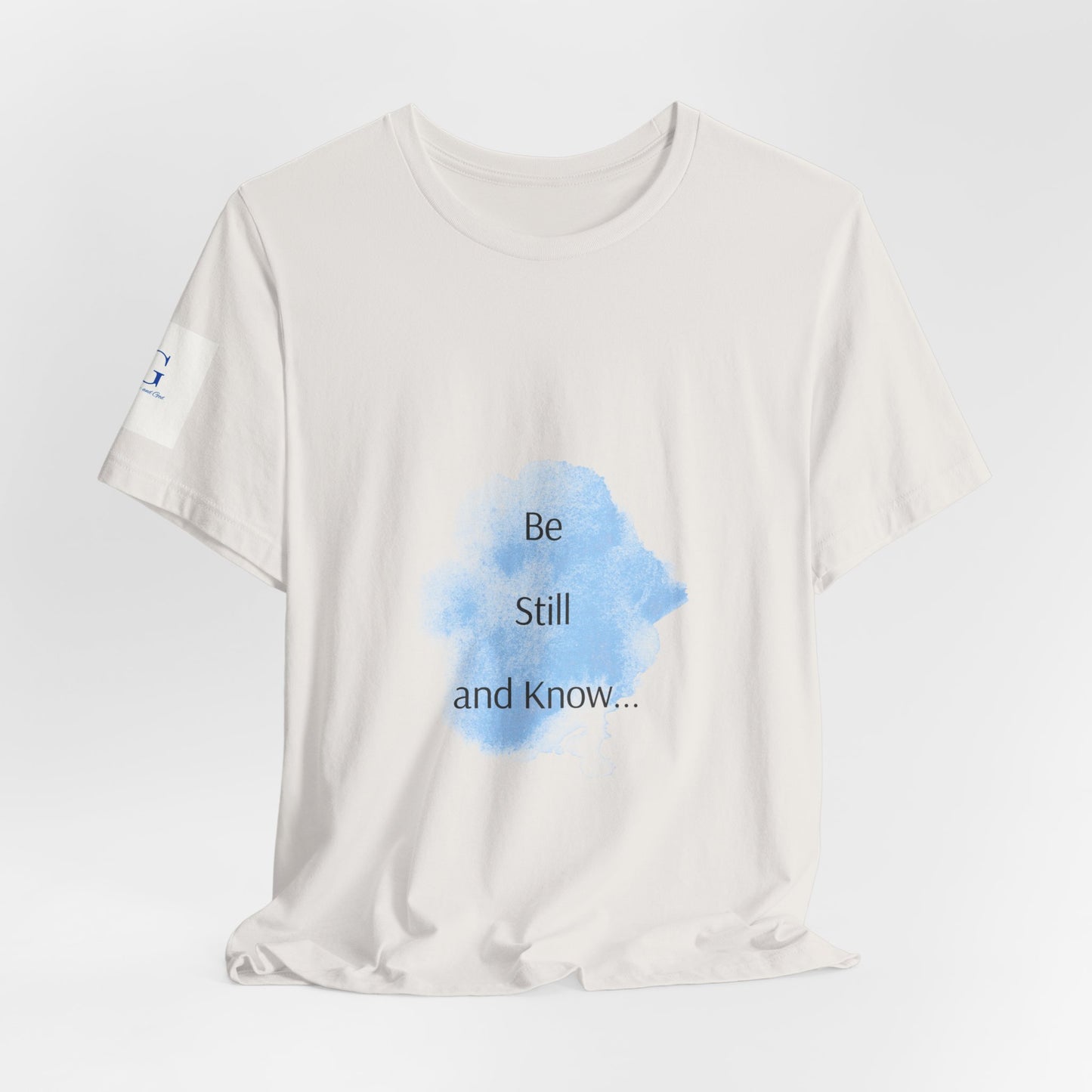 Be Still... Choose Your Color!   Unisex Jersey Short Sleeve Tee