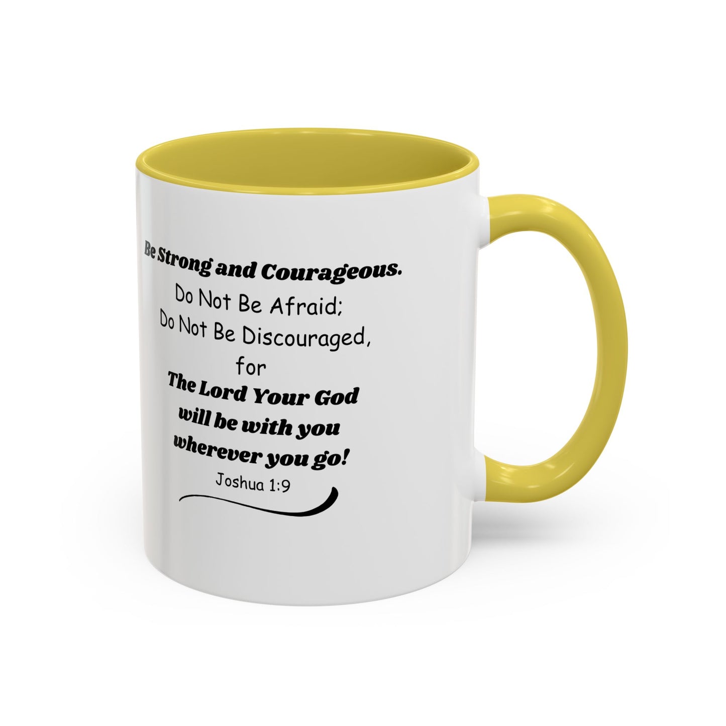 Graduation Mug — 'Be Strong and Courageous' Joshua 1:9 Inspirational Coffee Cup (11oz/15oz)