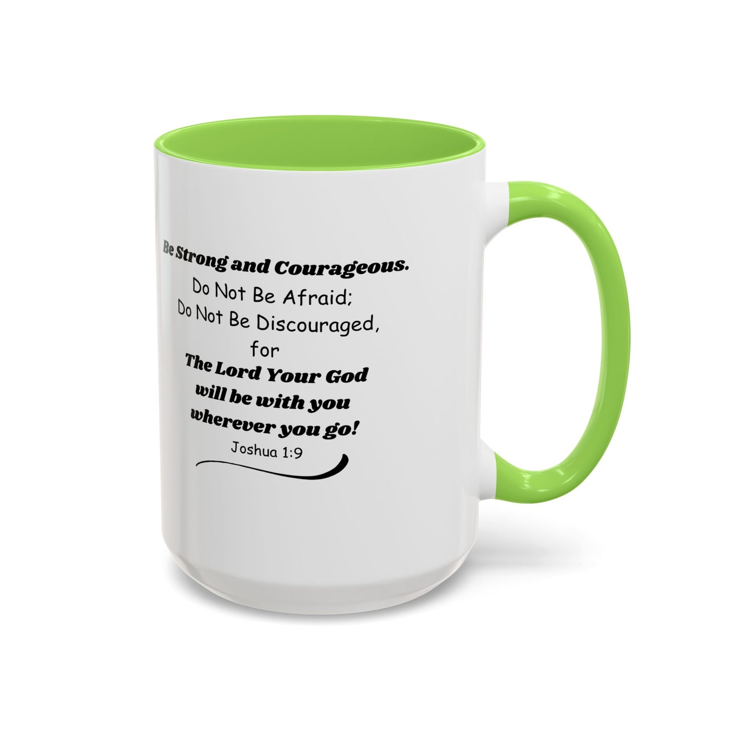 Graduation Mug — 'Be Strong and Courageous' Joshua 1:9 Inspirational Coffee Cup (11oz/15oz)