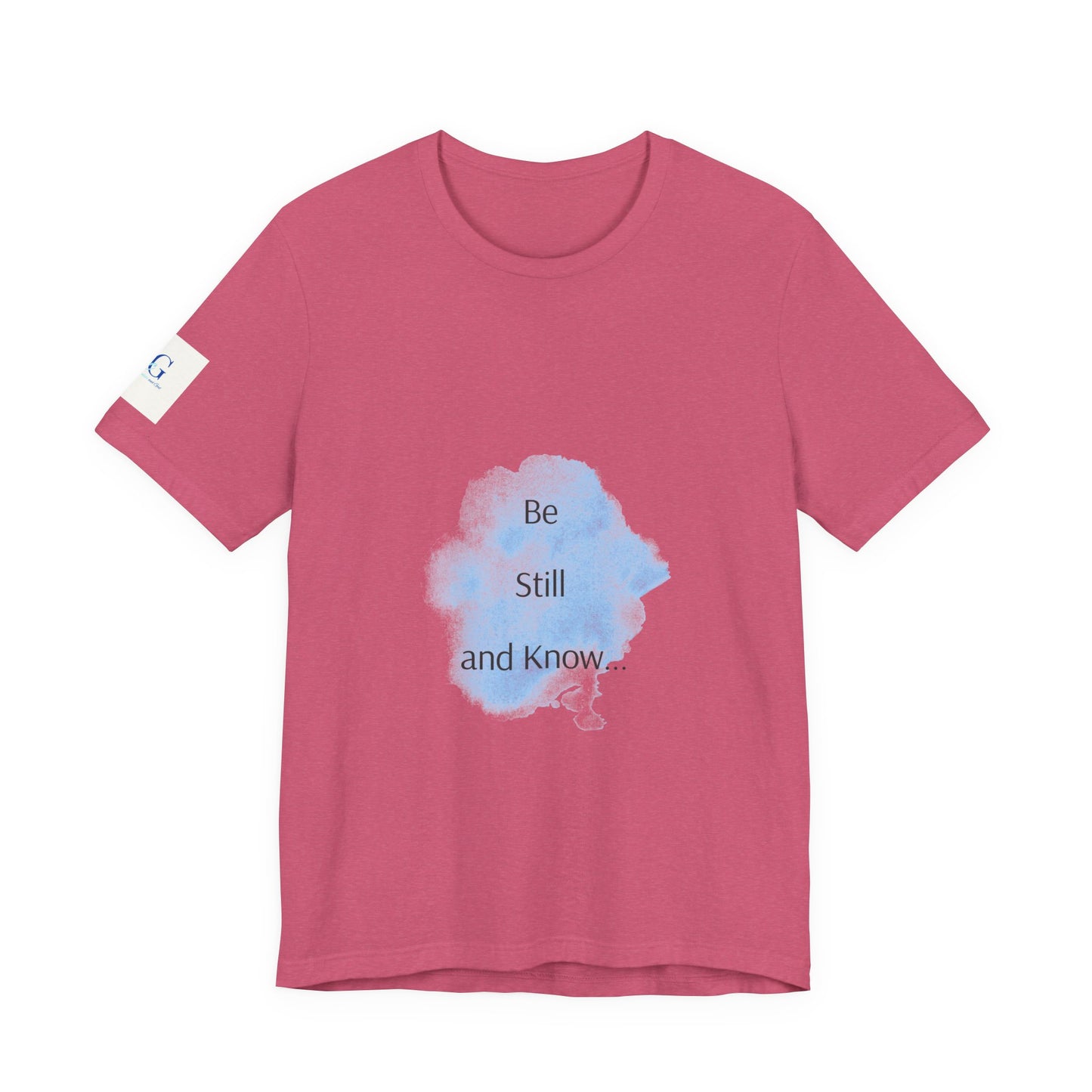 Be Still... Choose Your Color!   Unisex Jersey Short Sleeve Tee