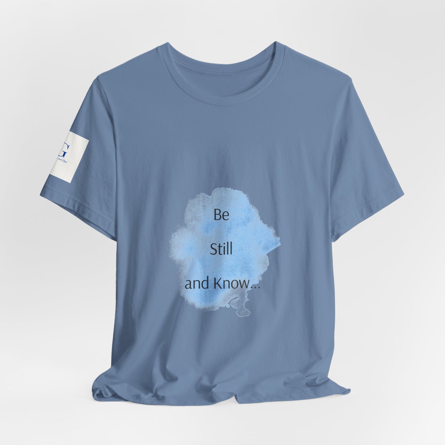Be Still... Choose Your Color!   Unisex Jersey Short Sleeve Tee