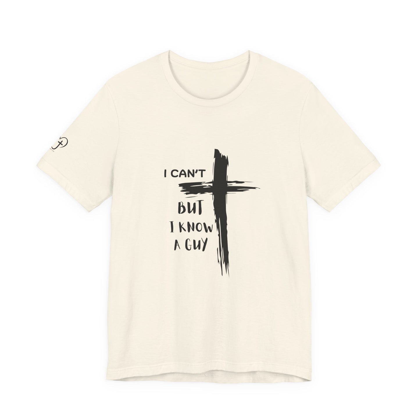 Christian Cross T‑Shirt — "I Can't But I Know A Guy" Faith Tee