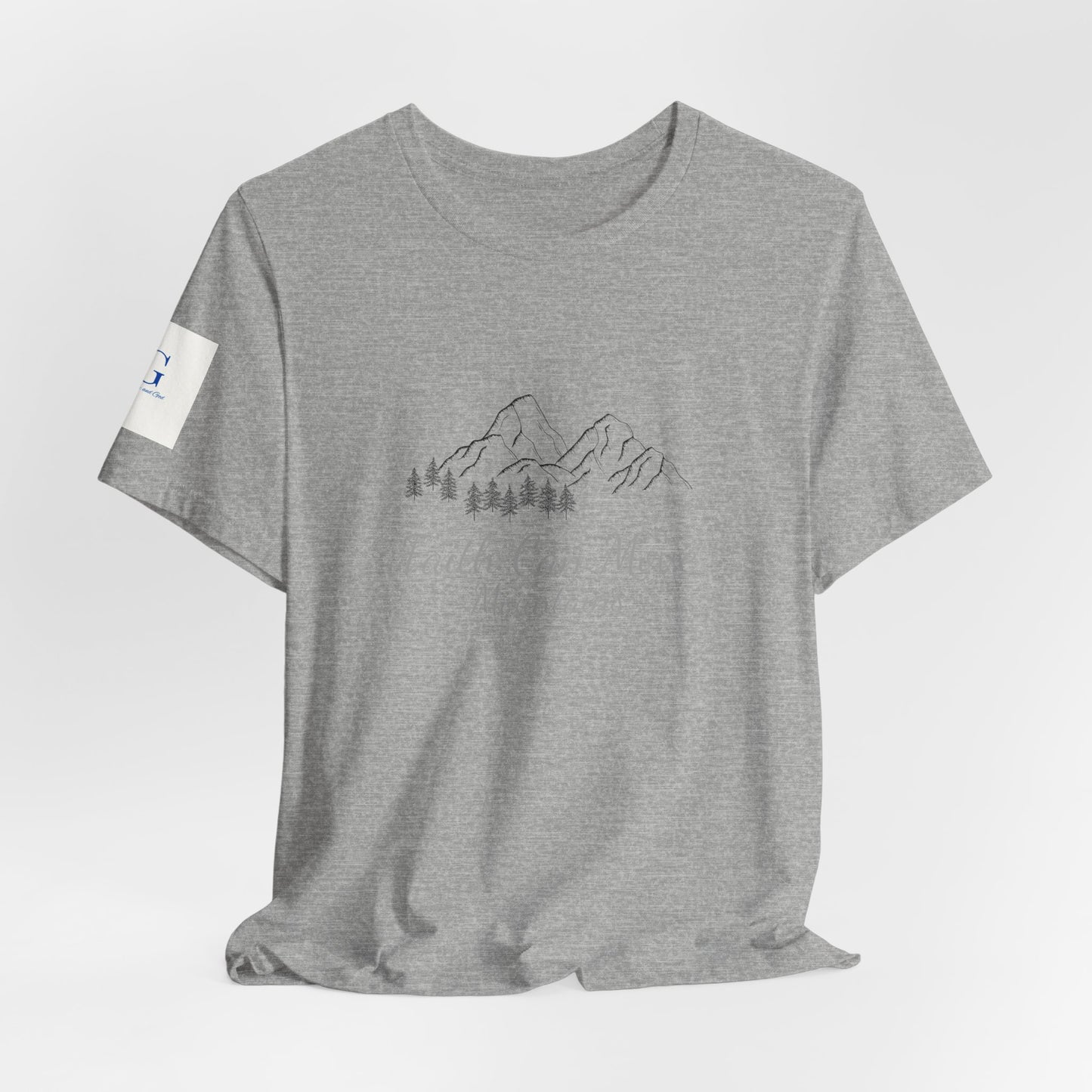 Faith Can Move Mountains T‑Shirt — Inspirational Mountain Graphic Tee