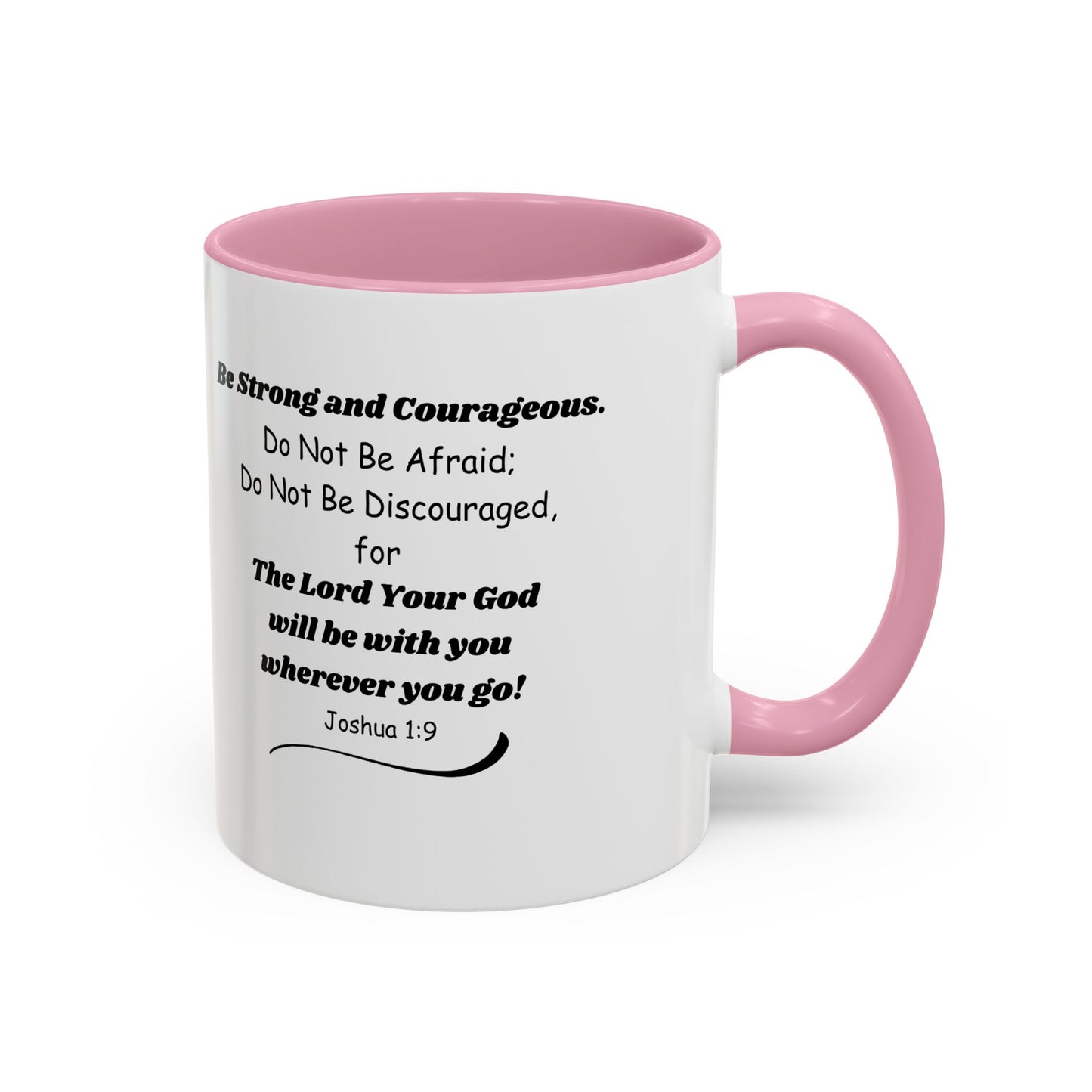 Graduation Mug — 'Be Strong and Courageous' Joshua 1:9 Inspirational Coffee Cup (11oz/15oz)