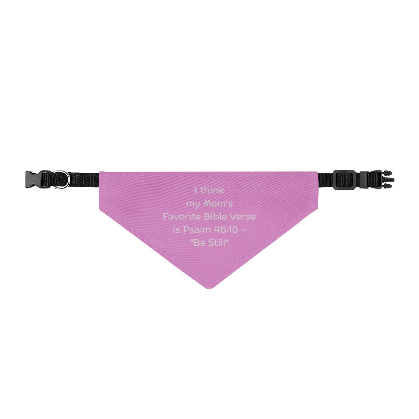 Clip-On Pet Bandana — Pink Psalm 46:10 'Be Still' Dog Collar Accessory