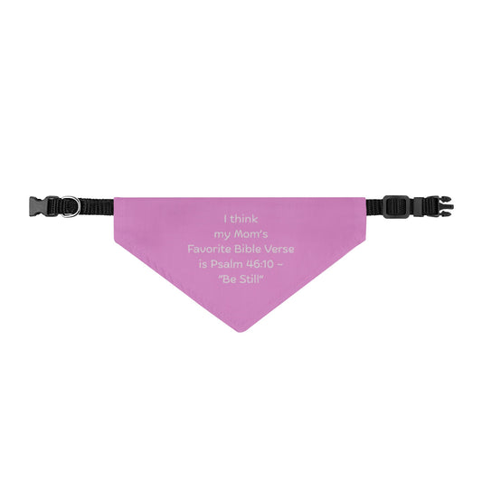Clip-On Pet Bandana — Pink Psalm 46:10 'Be Still' Dog Collar Accessory