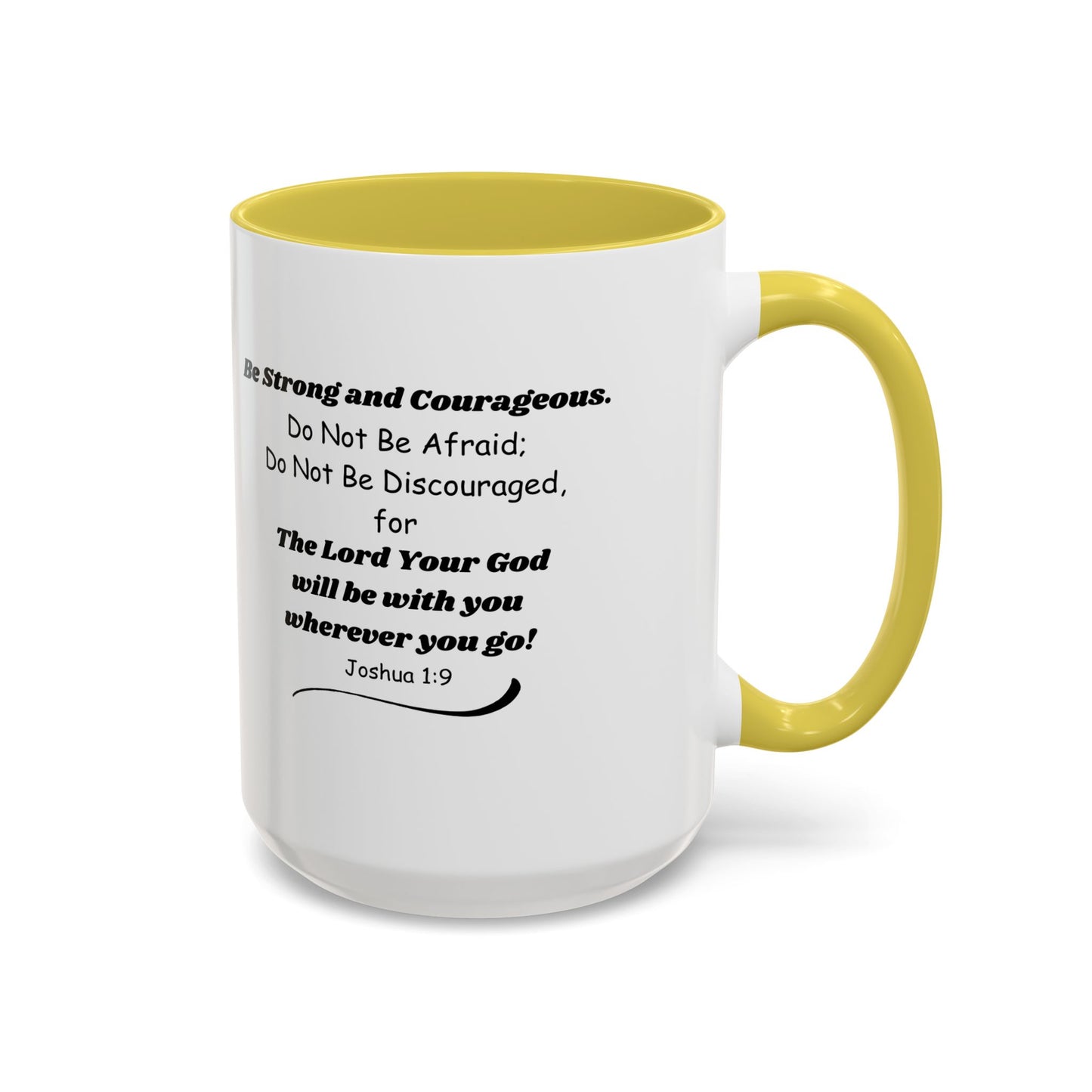 Graduation Mug — 'Be Strong and Courageous' Joshua 1:9 Inspirational Coffee Cup (11oz/15oz)