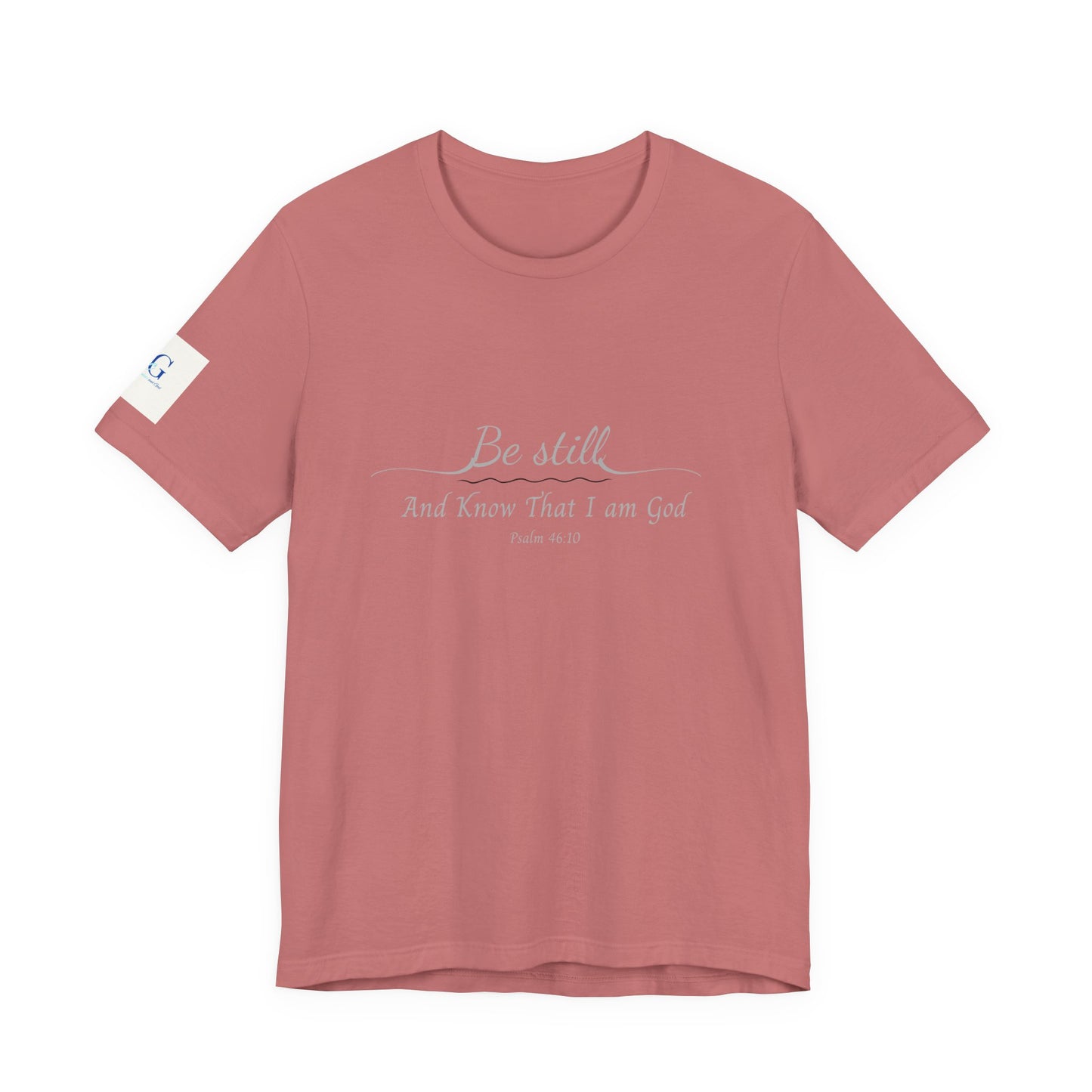 Be Still and Know That I am God  T-Shirt — "Be still and know that I am God" Minimal Faith Tee