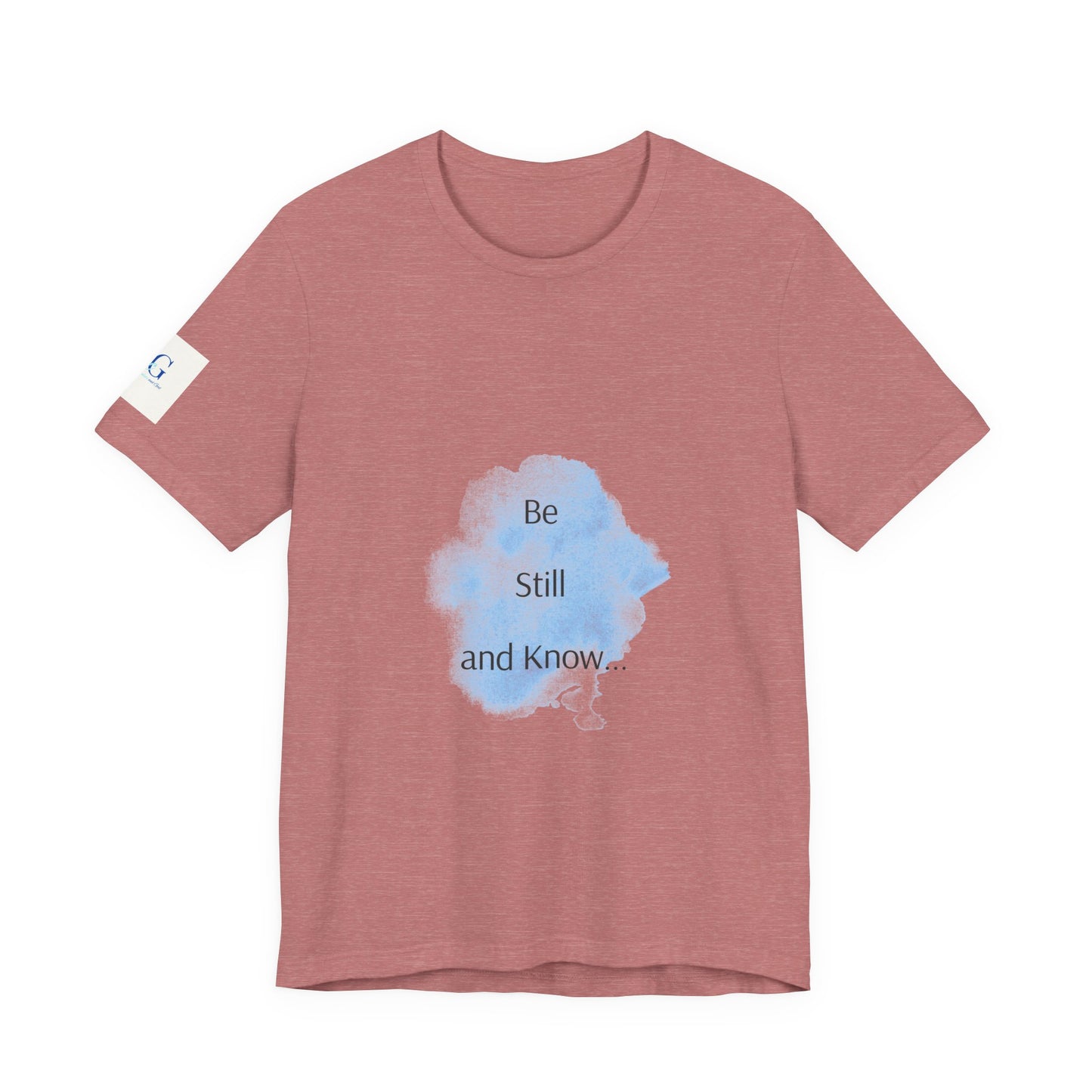 Be Still... Choose Your Color!   Unisex Jersey Short Sleeve Tee