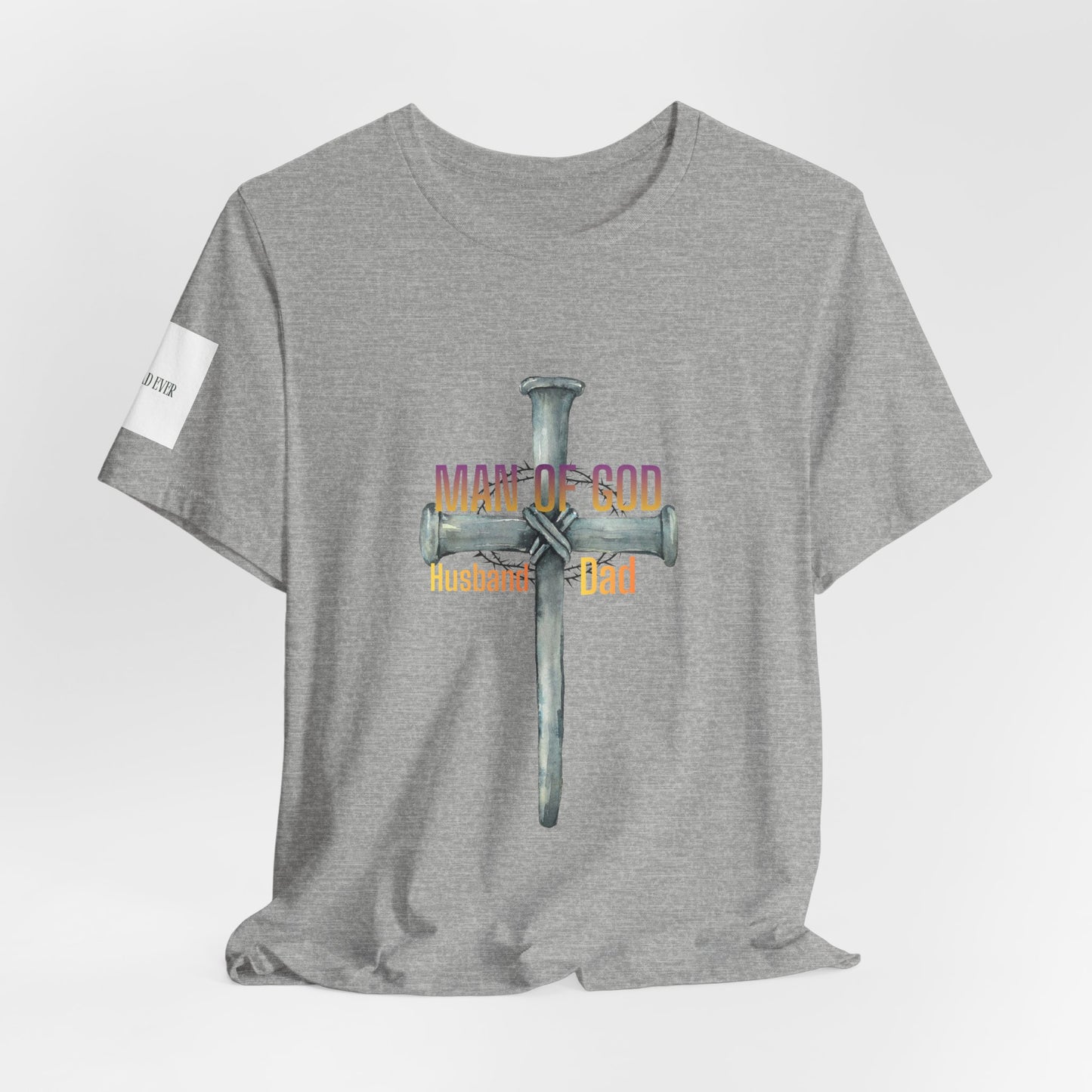 Man of God Cross — "Husband & Dad" Faith Tee