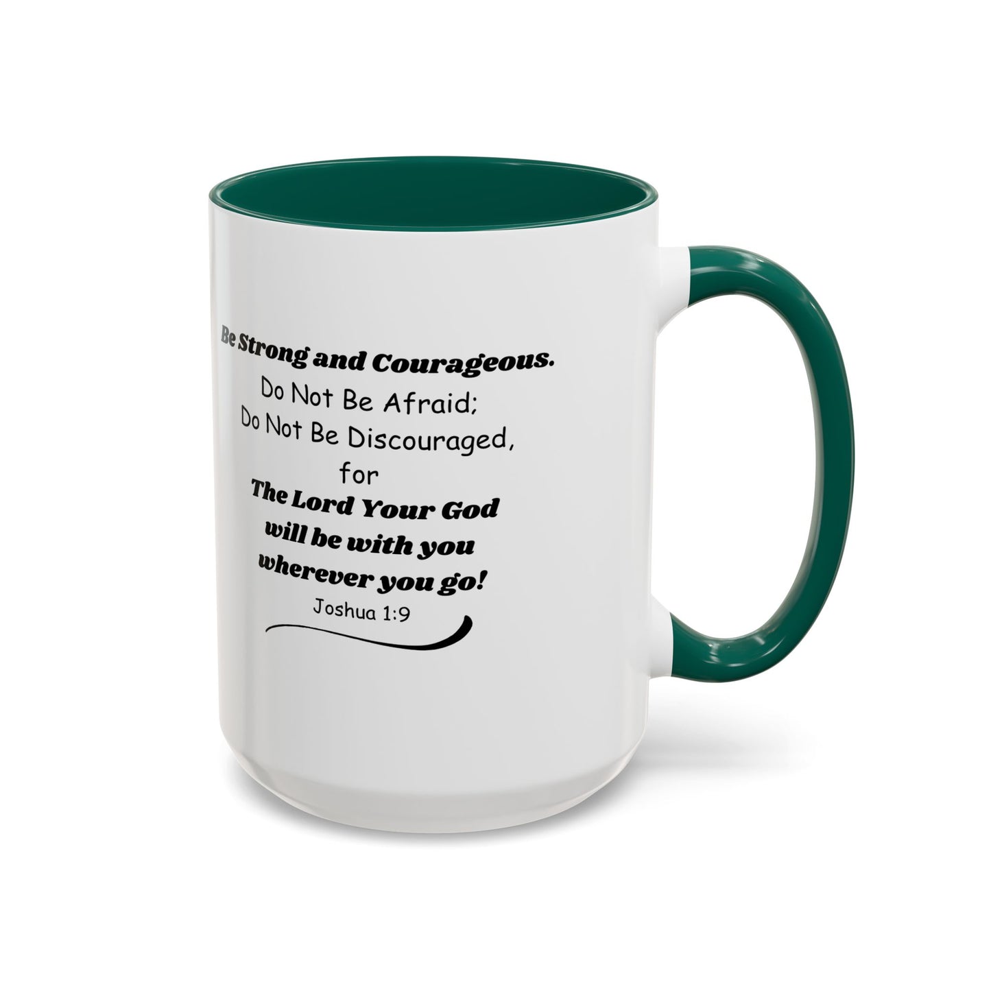 Graduation Mug — 'Be Strong and Courageous' Joshua 1:9 Inspirational Coffee Cup (11oz/15oz)