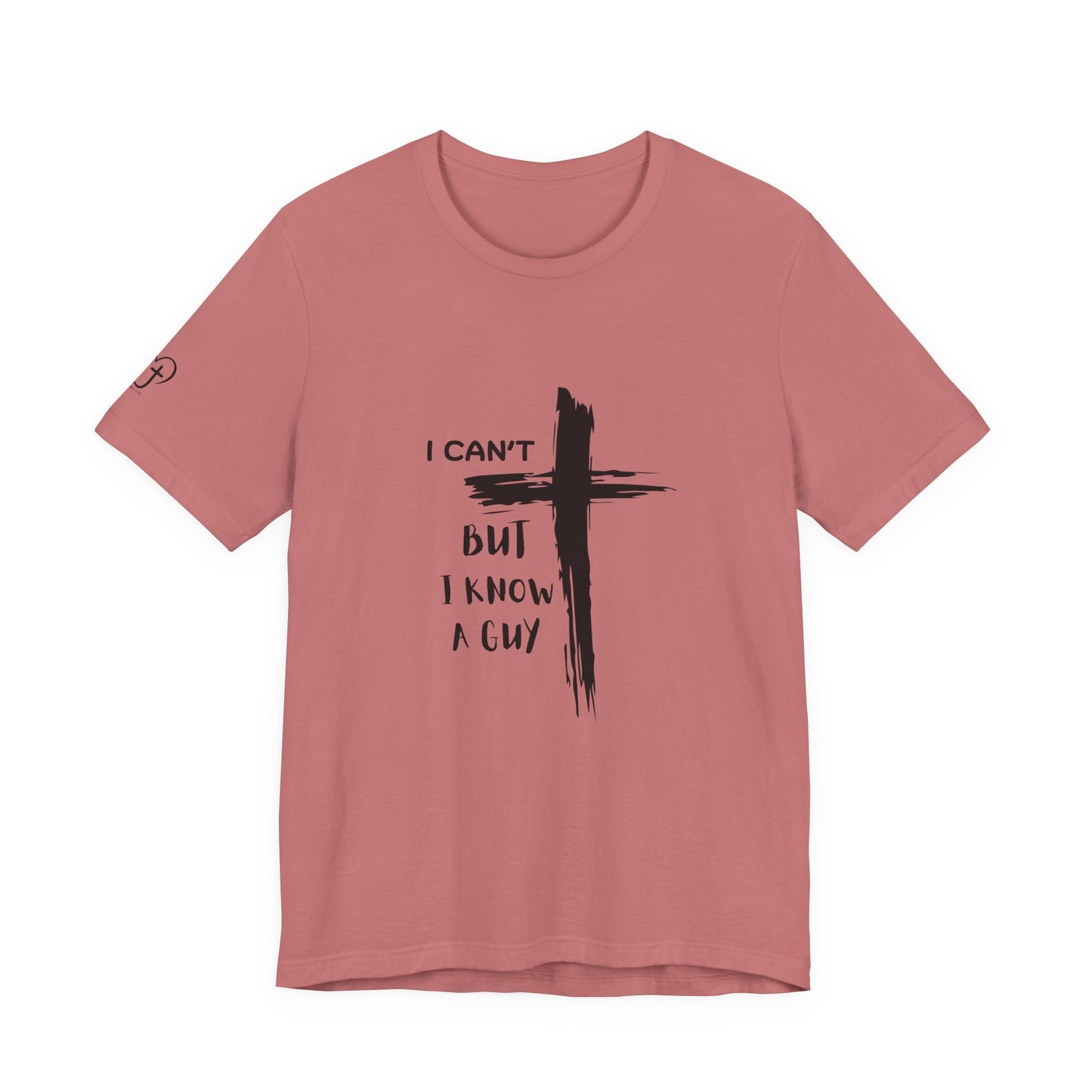 Christian Cross T‑Shirt — "I Can't But I Know A Guy" Faith Tee
