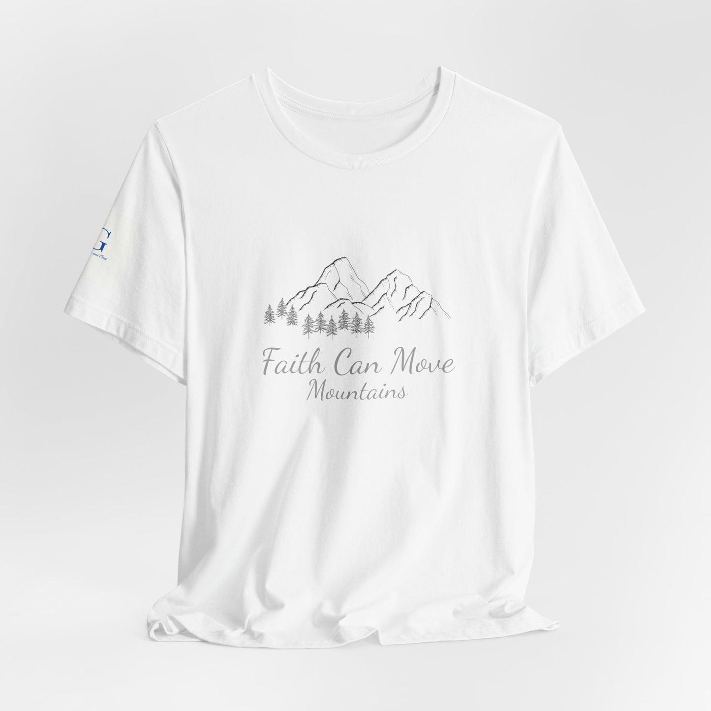 Faith Can Move Mountains T‑Shirt — Inspirational Mountain Graphic Tee