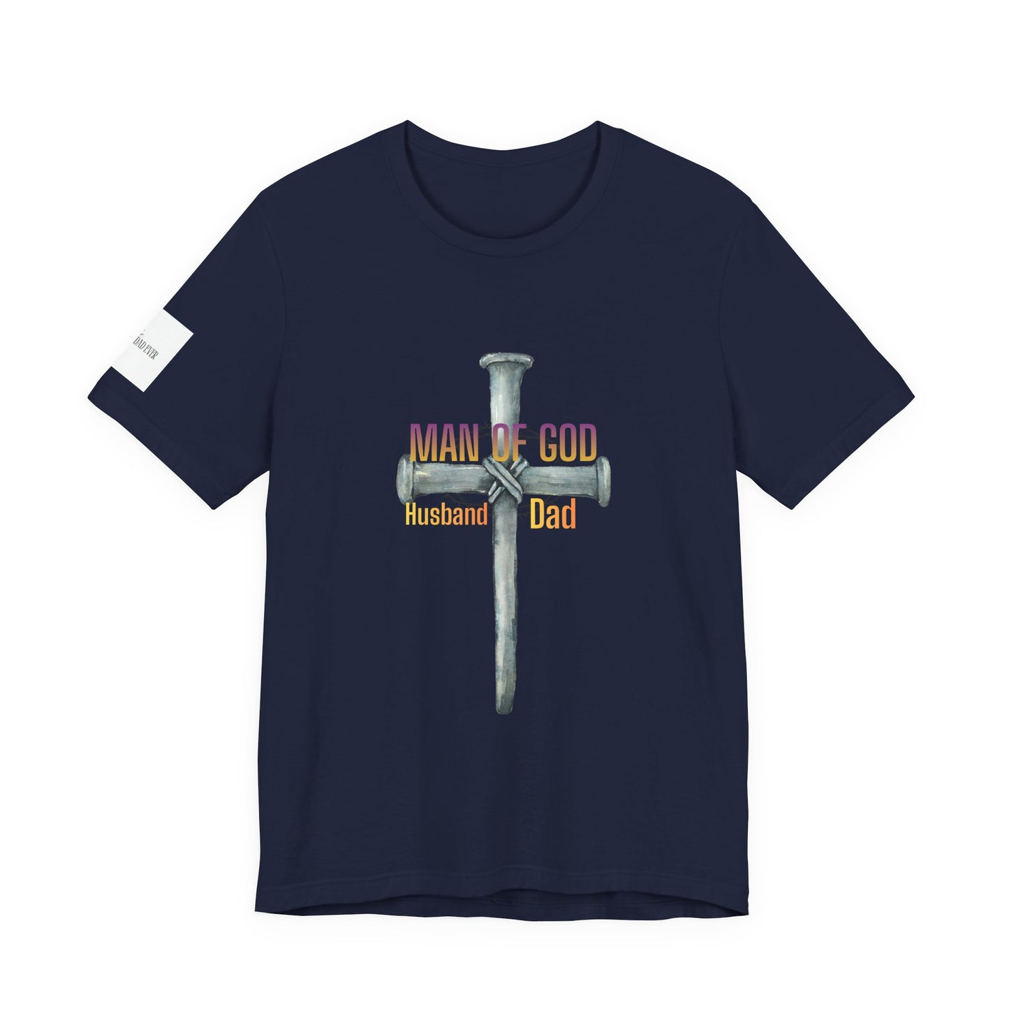 Man of God Cross — "Husband & Dad" Faith Tee