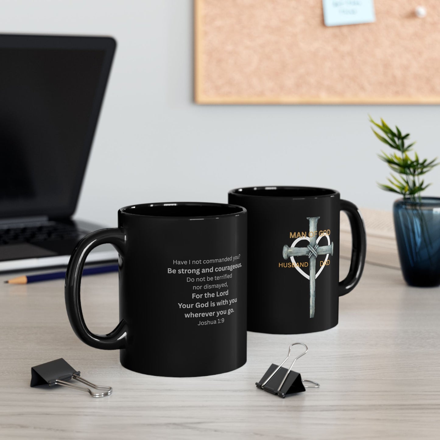 'Man of God, Husband, Dad, Papa'  With Joshua 1: 9 Inspirational Black Mug (11oz/15oz)