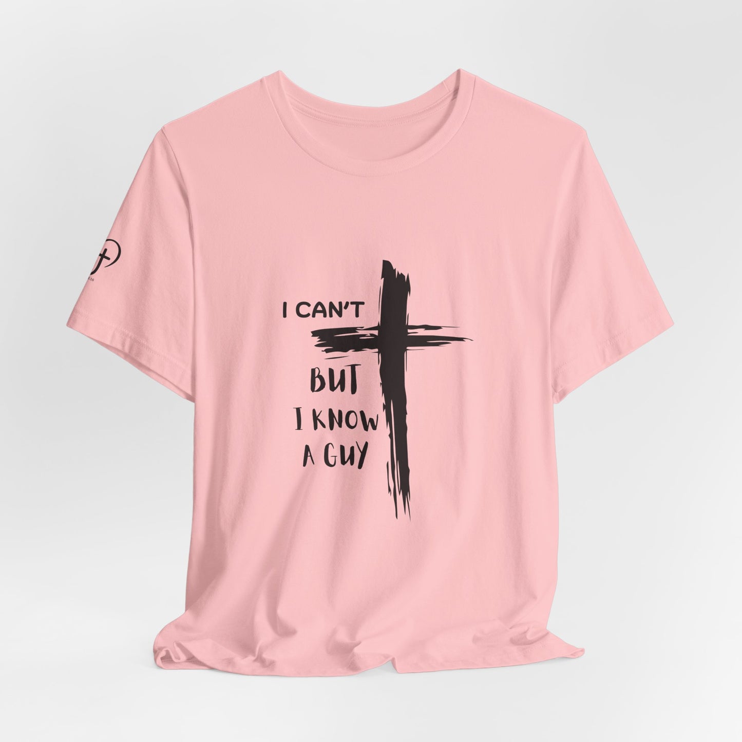 Christian Cross T‑Shirt — "I Can't But I Know A Guy" Faith Tee