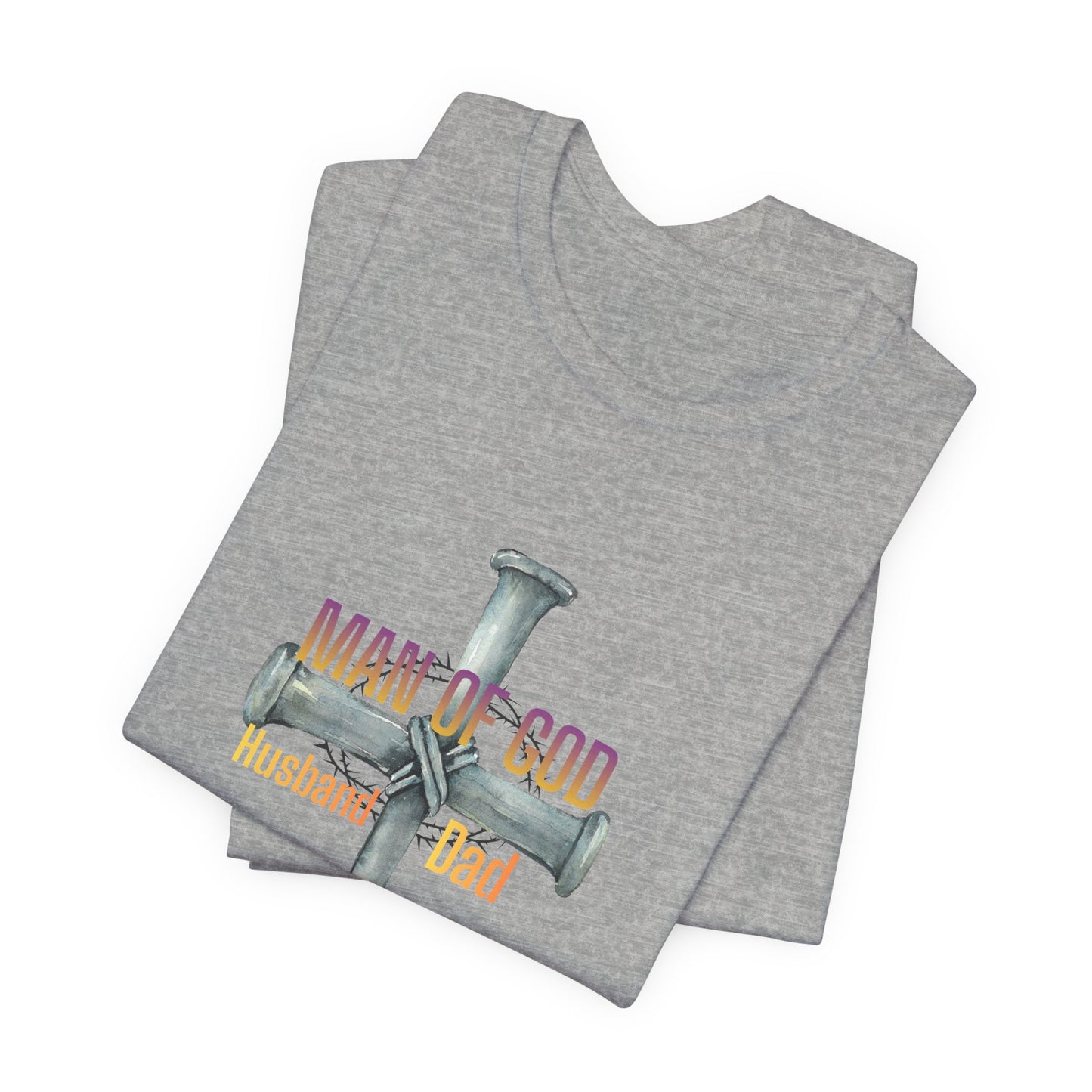 Man of God Cross — "Husband & Dad" Faith Tee