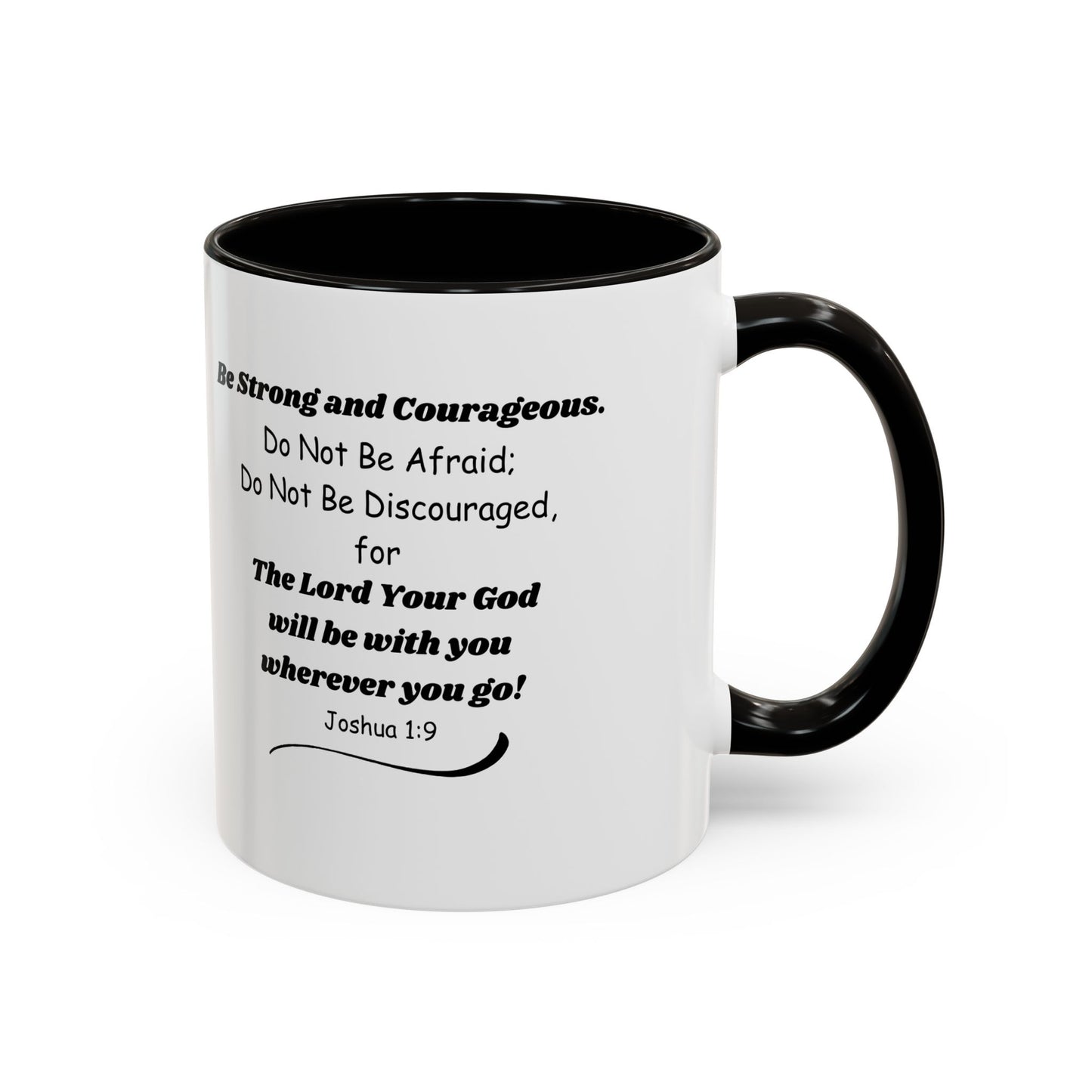Graduation Mug — 'Be Strong and Courageous' Joshua 1:9 Inspirational Coffee Cup (11oz/15oz)
