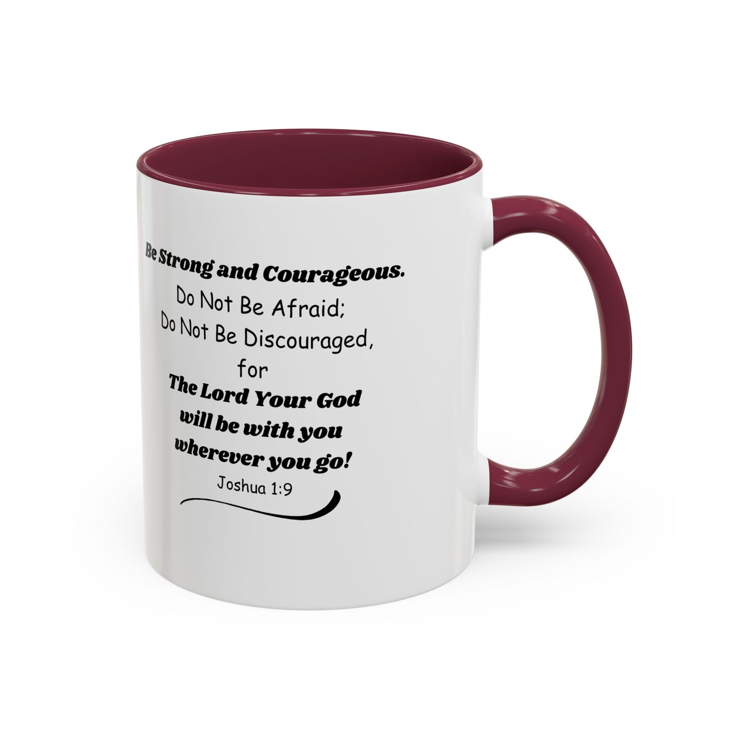 Graduation Mug — 'Be Strong and Courageous' Joshua 1:9 Inspirational Coffee Cup (11oz/15oz)