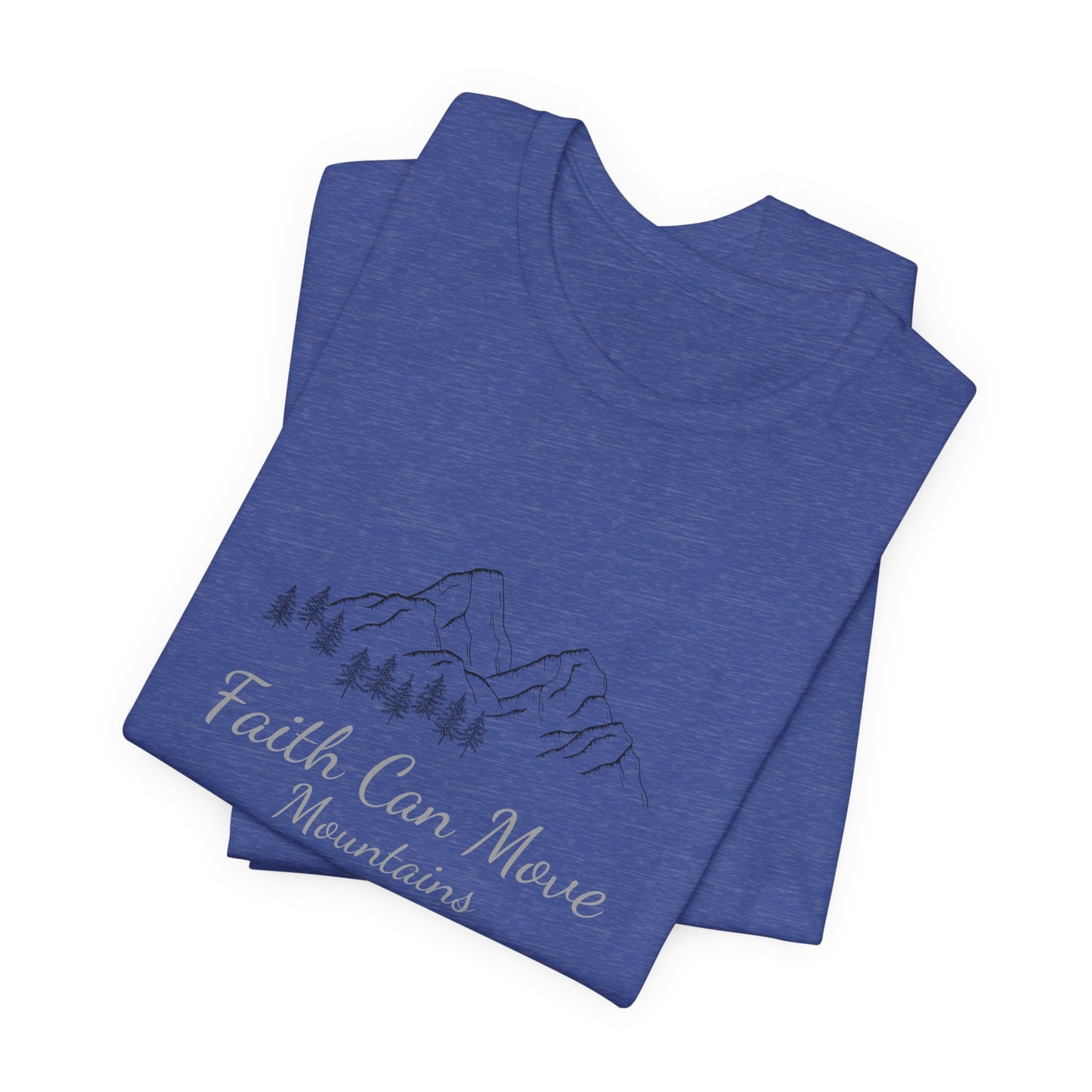 Faith Can Move Mountains T‑Shirt — Inspirational Mountain Graphic Tee