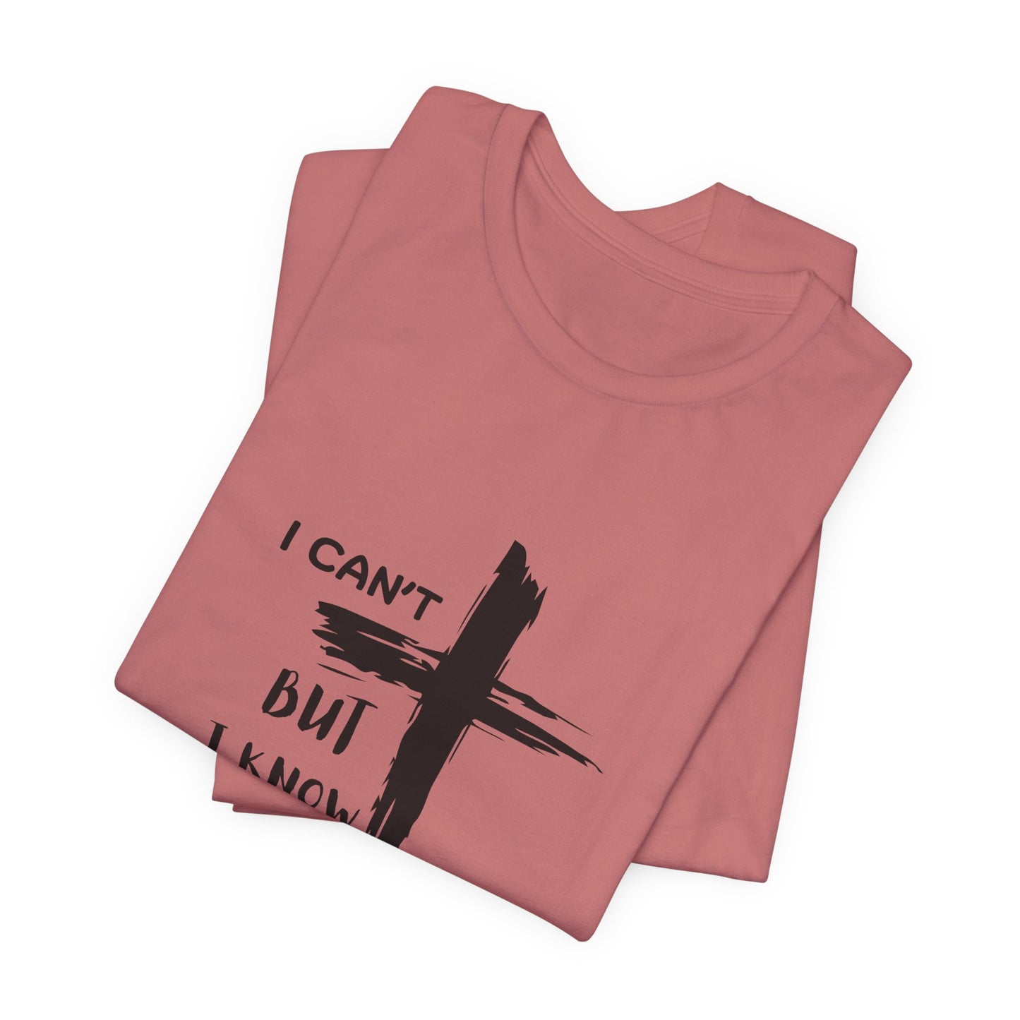 Christian Cross T‑Shirt — "I Can't But I Know A Guy" Faith Tee
