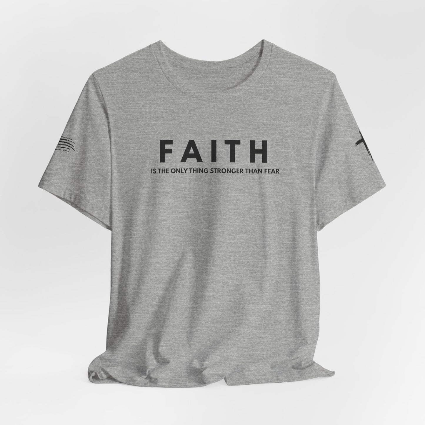Faith Tee — "Faith is the only thing stronger than fear" Inspirational Christian T‑Shirt
