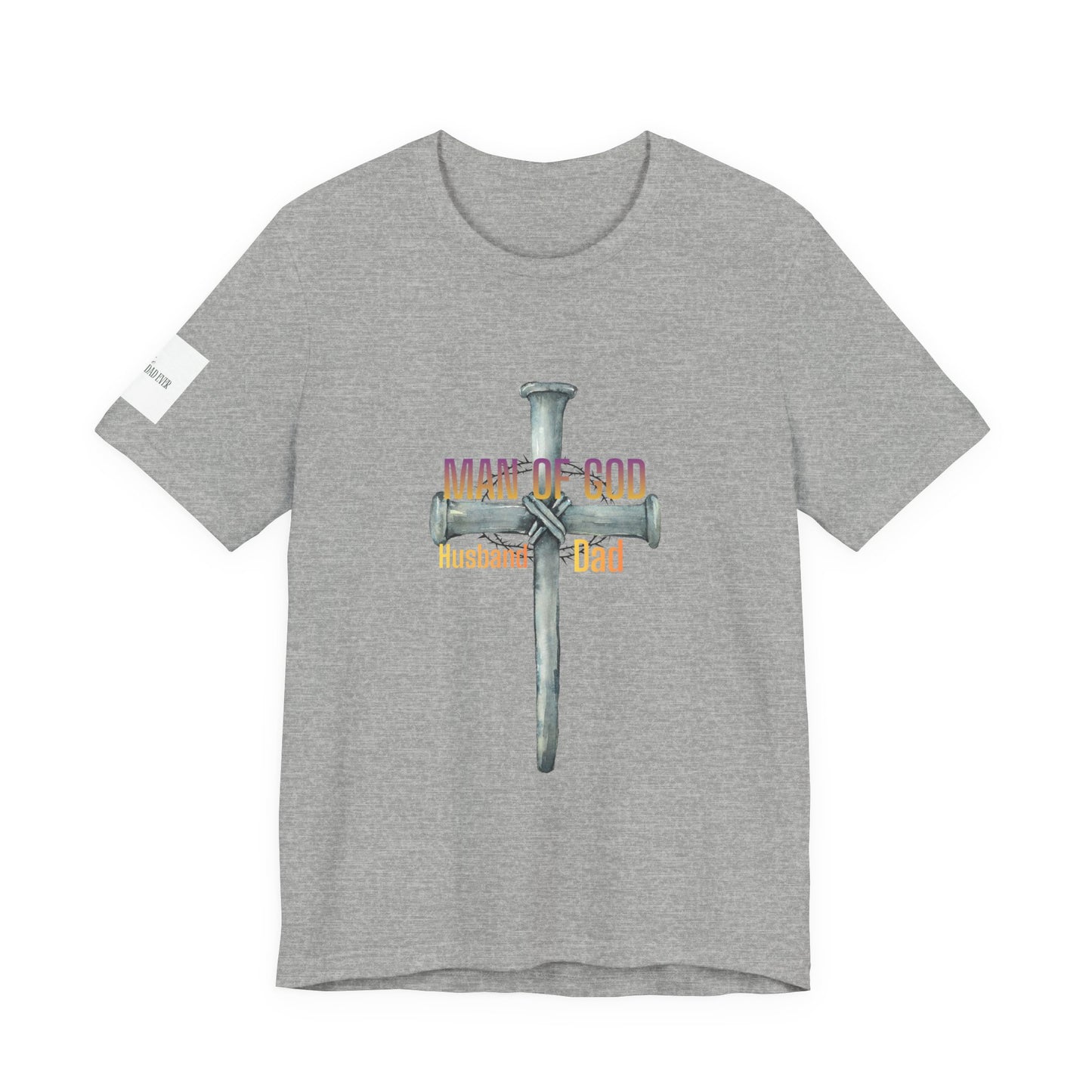 Man of God Cross — "Husband & Dad" Faith Tee
