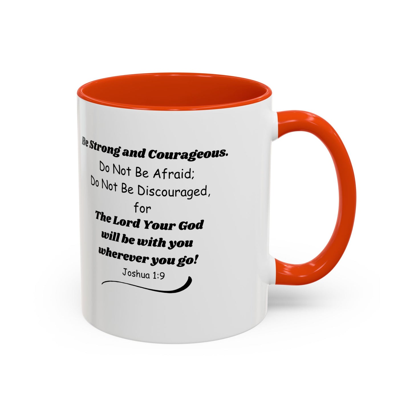 Graduation Mug — 'Be Strong and Courageous' Joshua 1:9 Inspirational Coffee Cup (11oz/15oz)