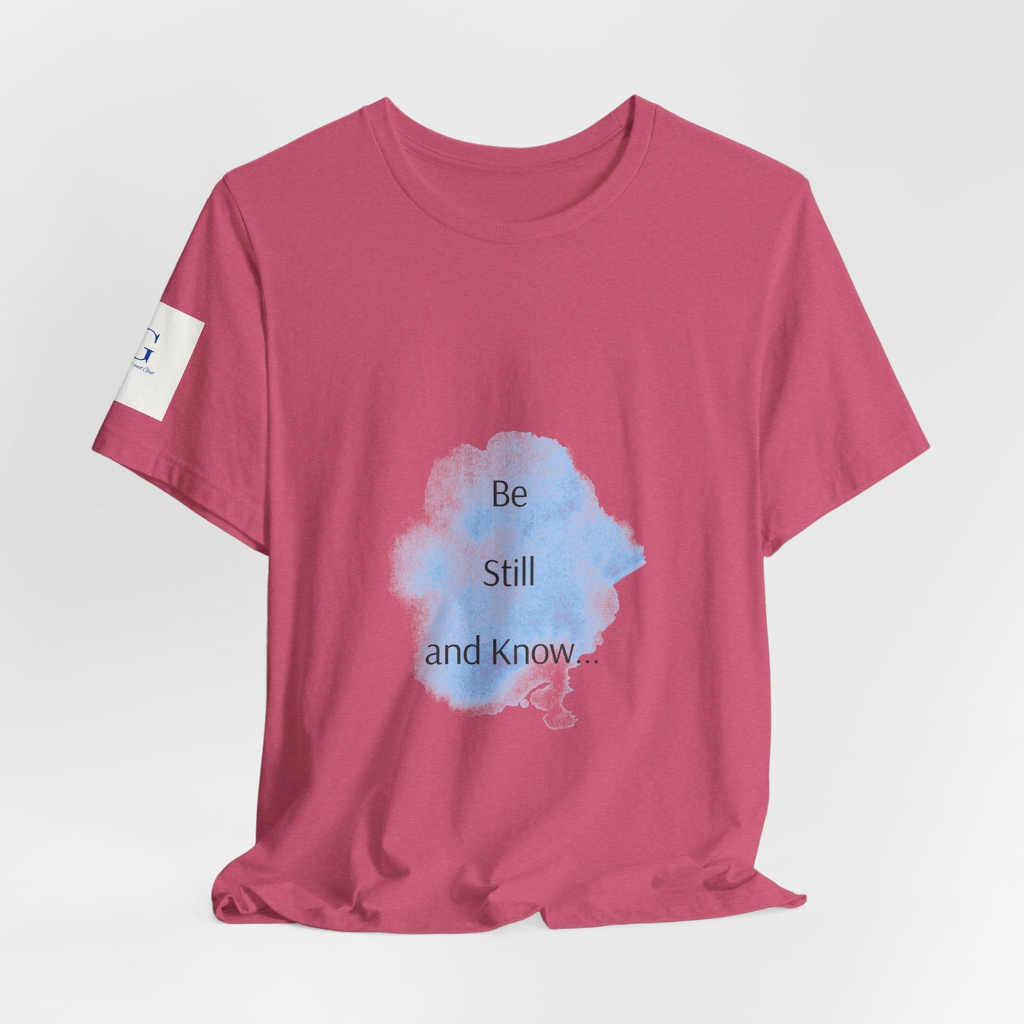 Be Still... Choose Your Color!   Unisex Jersey Short Sleeve Tee