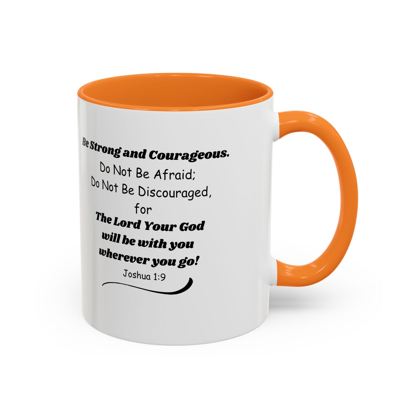Graduation Mug — 'Be Strong and Courageous' Joshua 1:9 Inspirational Coffee Cup (11oz/15oz)
