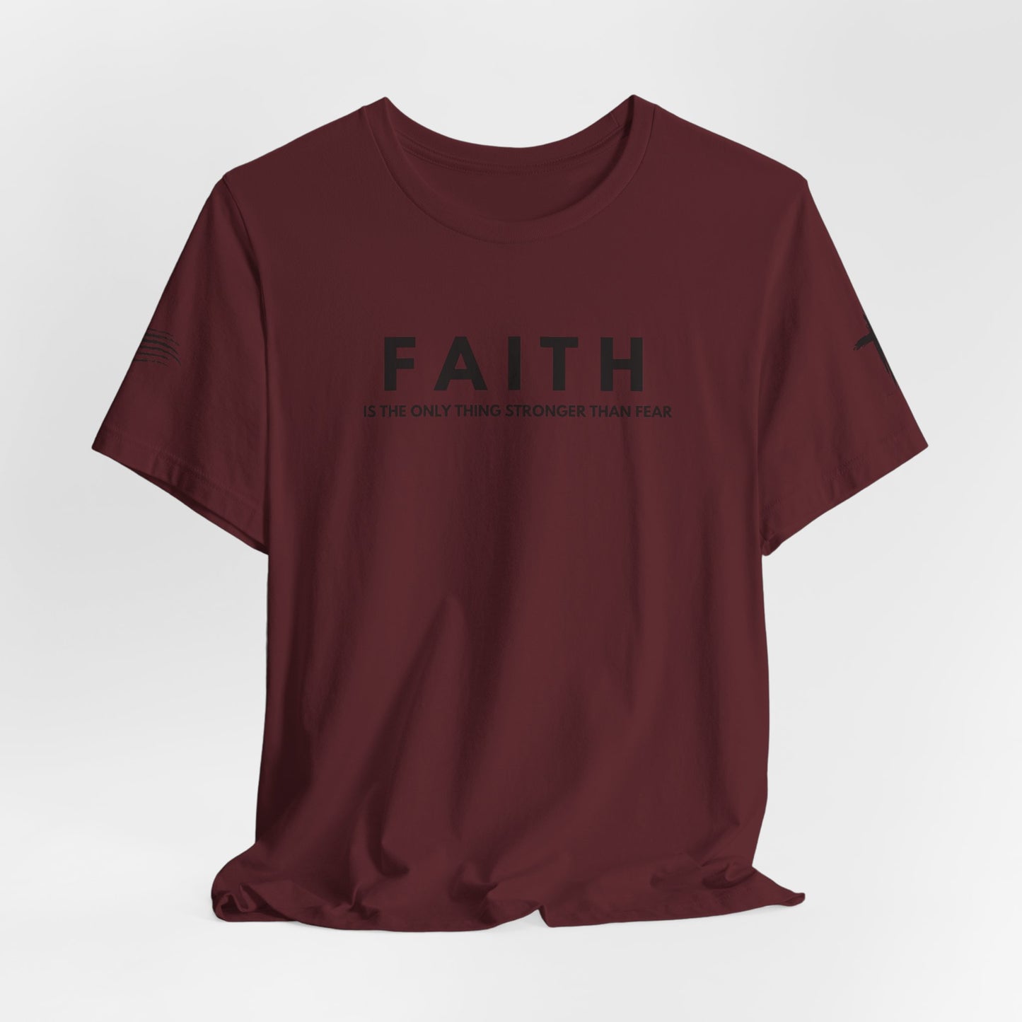 Faith Tee — "Faith is the only thing stronger than fear" Inspirational Christian T‑Shirt
