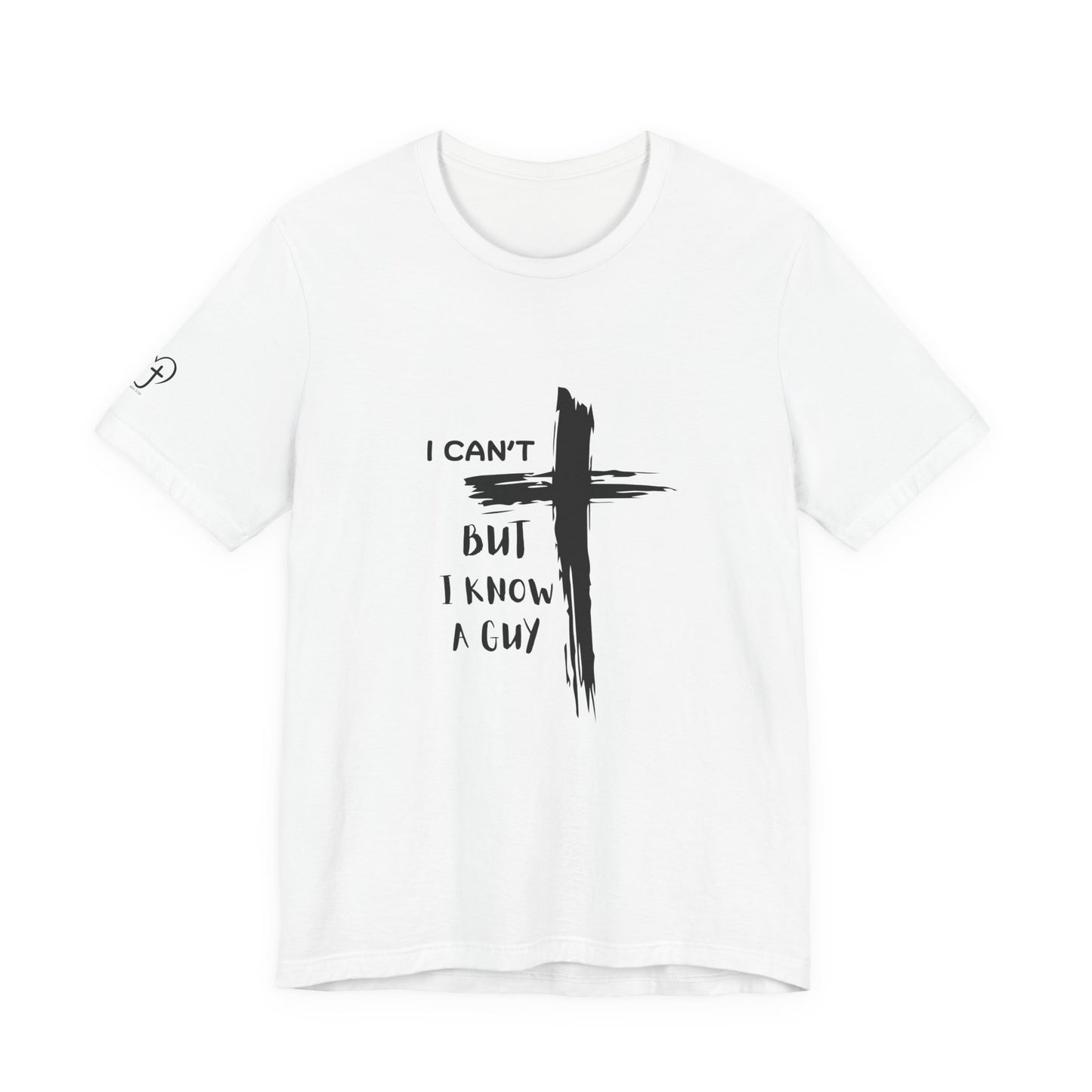 Christian Cross T‑Shirt — "I Can't But I Know A Guy" Faith Tee
