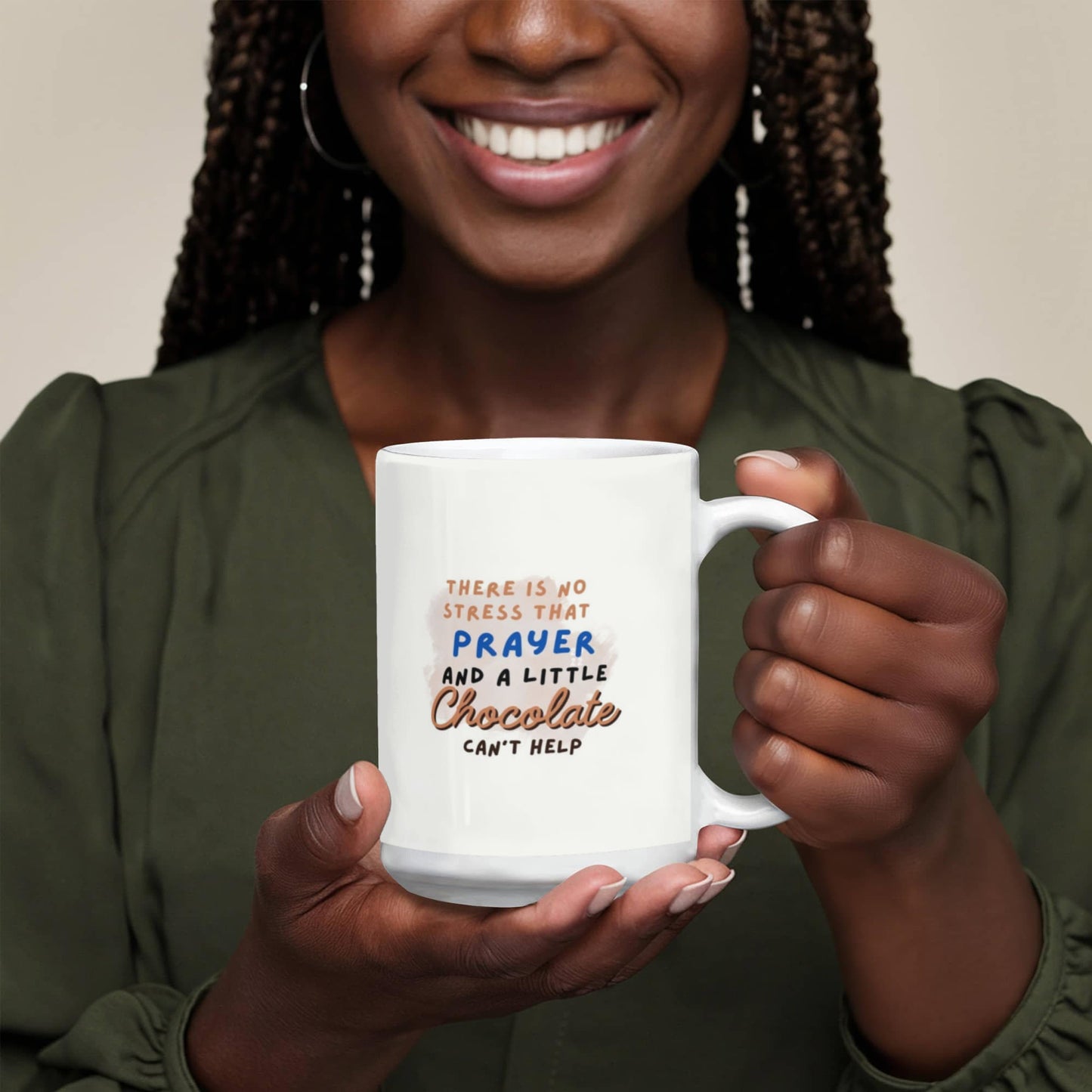 There is no Stress that Prayer and a little Chocolate can't Help Mug